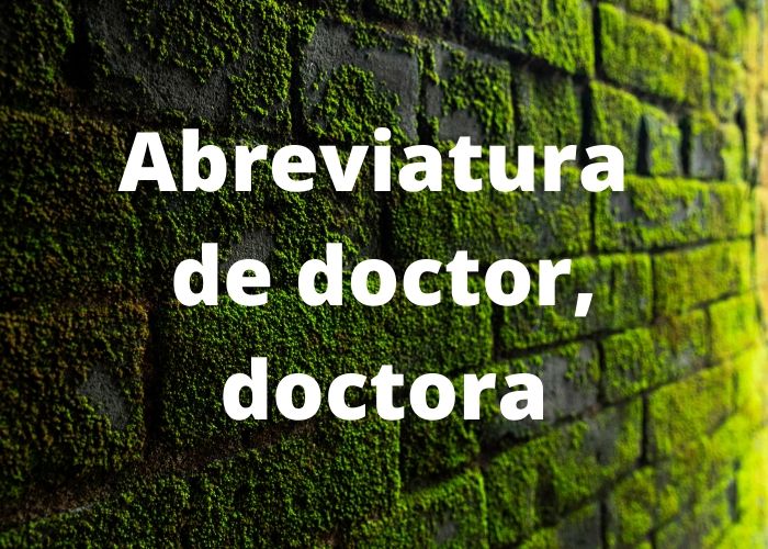 Dr. / Dra. ✔️ Abreviatura de doctor, doctora