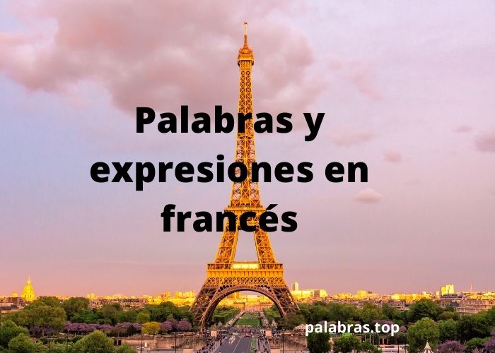 Palabras y expresiones en francés más utilizadas